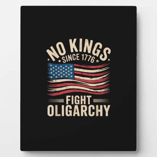 No Kings In America Since 1776  Oligarchy Patrioti Fotoplaat (Voorkant)