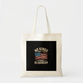 No Kings In America Since 1776  Oligarchy Patrioti Tote Bag (Voorkant)