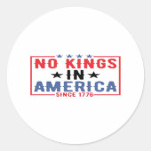 No Kings In America Since 1776 Patriotic Independe Ronde Sticker (Voorkant)