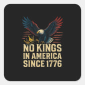 No Kings In America Since 1776 Patriotic Vierkante Sticker (Voorkant)