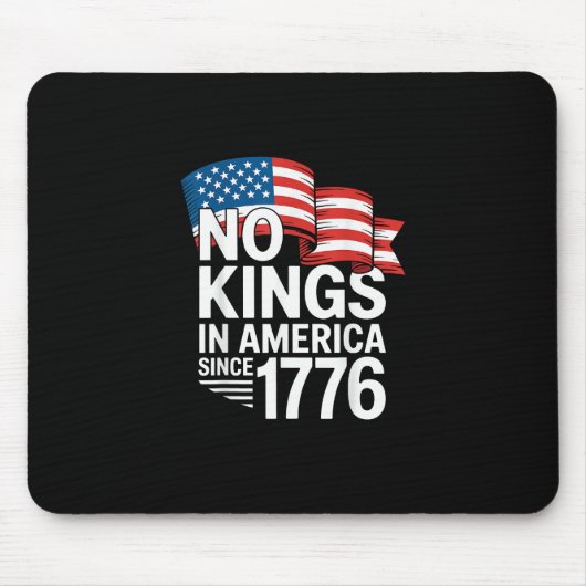 No Kings In America Since 1776 Protest Creative St Muismat (Voorkant)