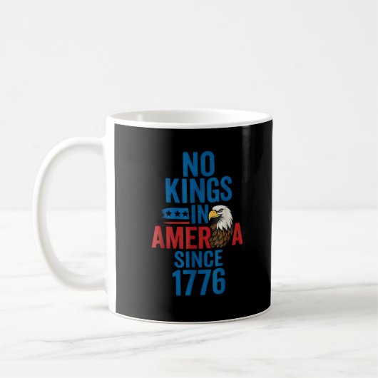 No Kings In America Since 1776 Shirt No Kings Men  Koffiemok (Links)