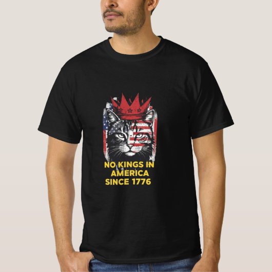 No Kings in America Since 1776 Tshirt (Voorkant)