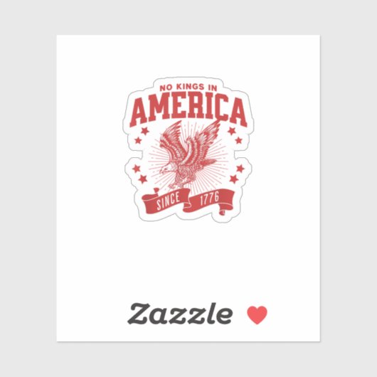 No Kings In America Since 1776 USA  Eagle Sticker (Vel)