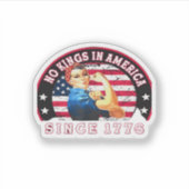 No Kings In America Since 1776 USA Flag Save  Esse Sticker (Voorkant)