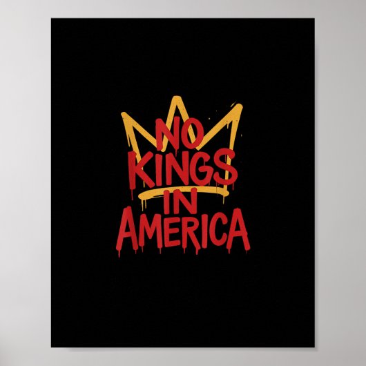 No Kings In America Street Art Political Creative  Poster (Voorkant)