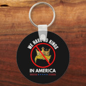 No Kings In America United States Independence Ret Sleutelhanger (Voorkant)