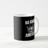 No Kings In America United States Independence Vin Koffiemok (Voorkant rechts)