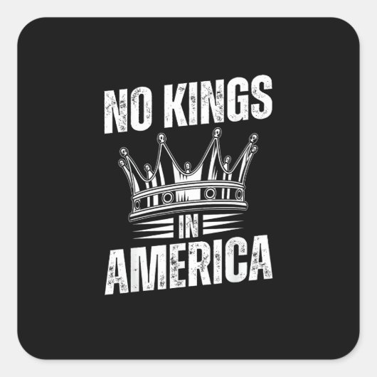 No Kings In America United States Independence Vin Vierkante Sticker (Voorkant)