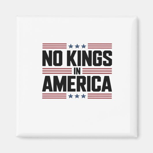 No Kings In America USA Creative Style Magneet (Voorkant)