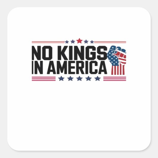 No Kings In America USA Patriotic Style Vierkante Sticker (Voorkant)