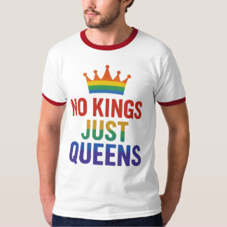 No Kings Just Queens Ringer T-Shirt