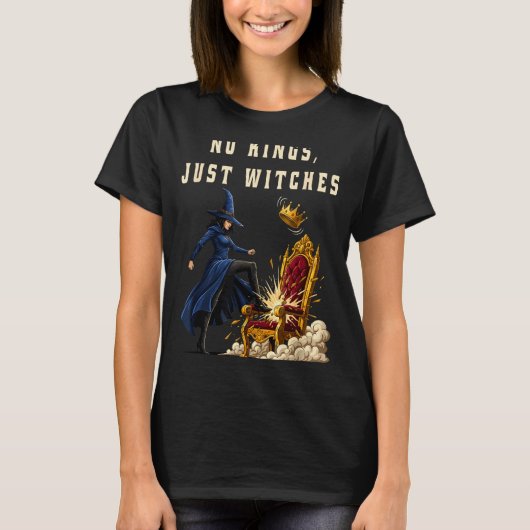 No Kings Just Witches Funny Witchcore Halloween Ar T-shirt (Voorkant)