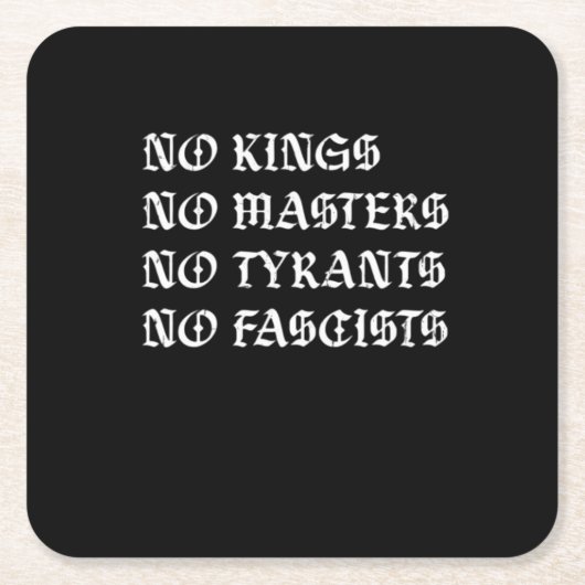 No Kings No Masters No Tyrants No Fascists Style Kartonnen Onderzetters (Voorkant)
