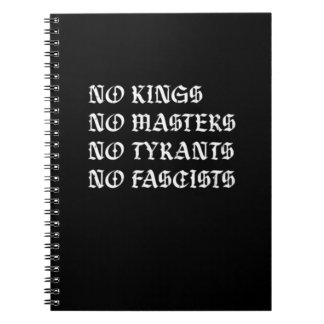 No Kings No Masters No Tyrants No Fascists Style Notitieboek