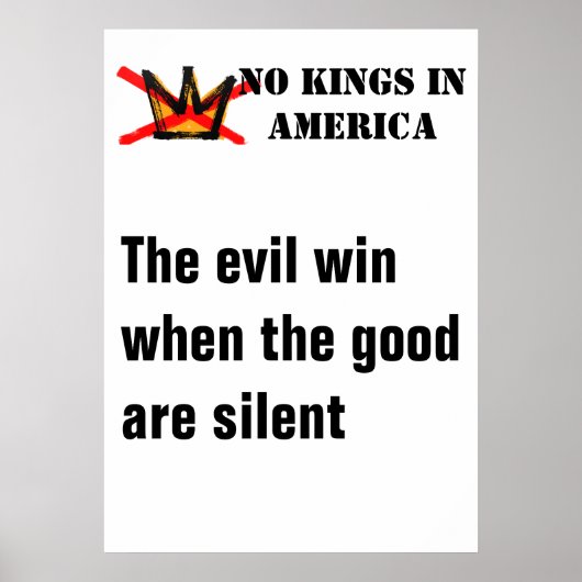 No Kings poster - Evil Wins When Good Are Silent (Voorkant)