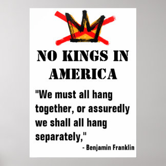 No Kings Protest poster - citaat van Ben Franklin