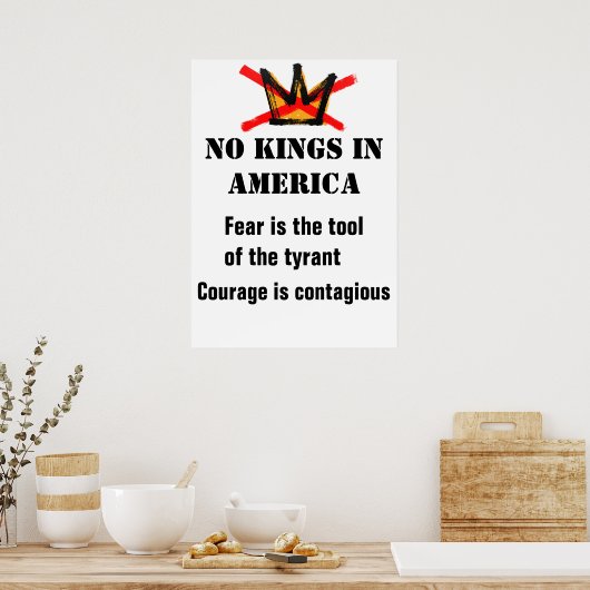 No Kings Protest poster - Moed is besmettelijk (Keuken)