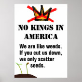 No Kings Protest poster - We are like weeds (Voorkant)