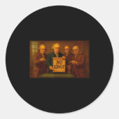 No Kings Protest Sign Funny Founding Fathers Disap Ronde Sticker (Voorkant)
