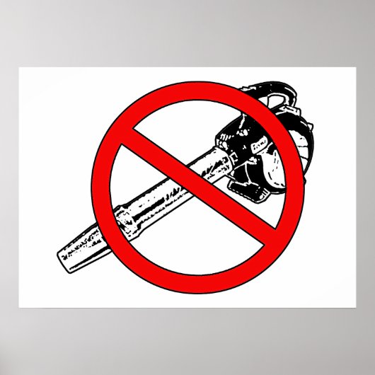 NO Leaf Blowers Poster (Voorkant)