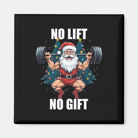No Lift No Gift Santa Claus Christmas Gym Bodybuil Magneet (Voorkant)