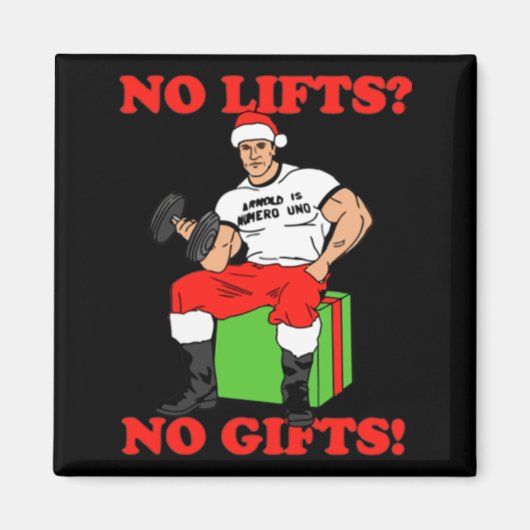 No Lifts No Arnold Schwarzenegger Christma  Magneet (Voorkant)