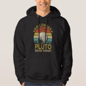 No Longer A Planet Pluto Never Forget Hoodie (Voorkant)