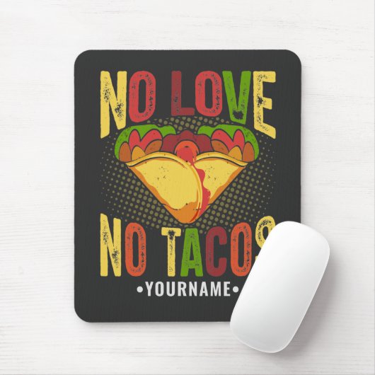 No LOVE No Tacos Funny Taco Pun Muismat (Met muis)