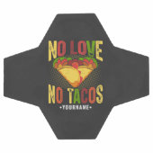 No LOVE No Tacos Funny Taco Pun Voetbal (Enkel)