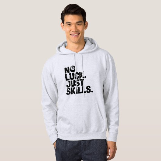 No Luck Just Skills, Funny Billiards Player Slogan Hoodie (Voorkant volledig)