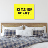 NO MANGA NO LIFE CANVAS AFDRUK (Insitu (Slaapkamer))