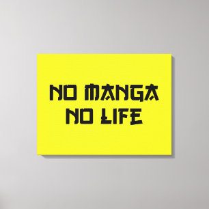 NO MANGA NO LIFE CANVAS AFDRUK