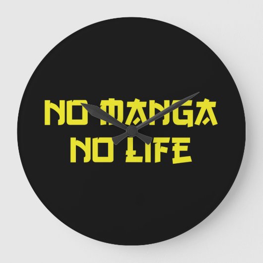 NO MANGA NO LIFE GROTE KLOK (Voorkant)