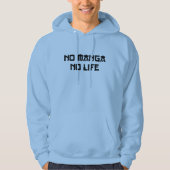 NO MANGA NO LIFE HOODIE (Voorkant)
