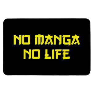 NO MANGA NO LIFE MAGNEET