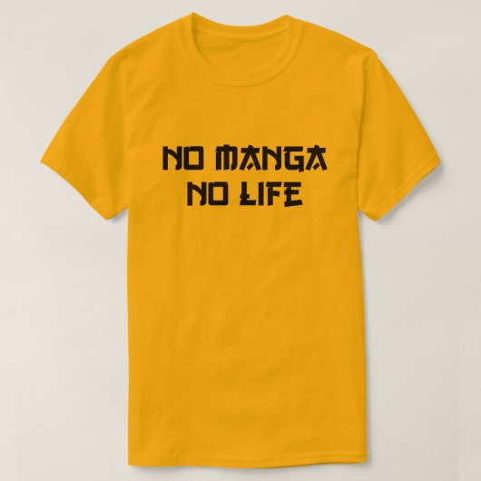 NO MANGA NO LIFE T-SHIRT (Design voorkant)