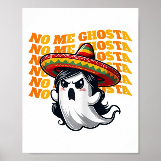 No Me Ghosta Funny Mexicaanse Halloween Ghost Vrou Poster (Voorkant)