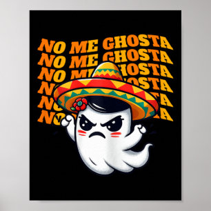 No Me Ghosta Funny Mexicaanse Halloween Ghost Vrou Poster