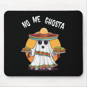 No Me Ghosta Grappige Mexicaanse Halloween Ghost Muismat