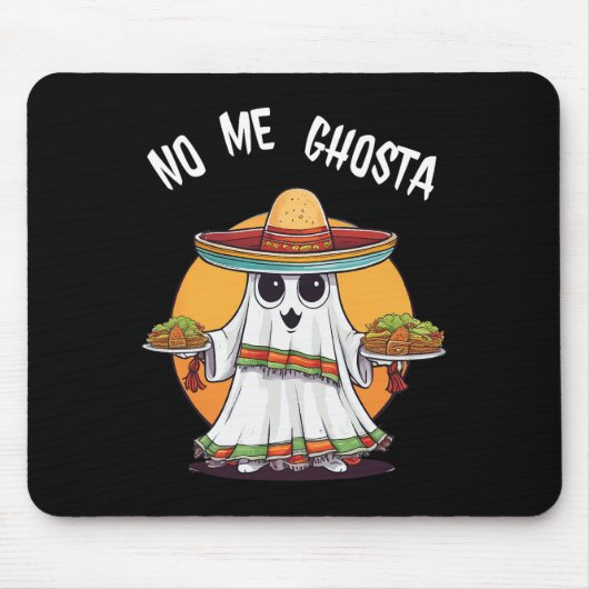 No Me Ghosta Grappige Mexicaanse Halloween Ghost Muismat (Voorkant)