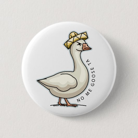 No Me Goose Ta (No Me Gusta) Mexicaanse gans Ronde Button 5,7 Cm (Voorkant)