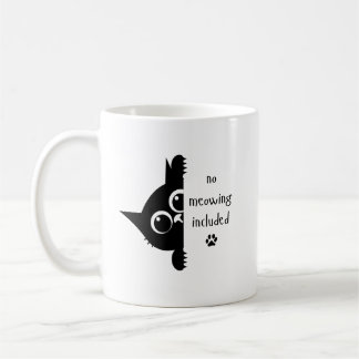 No Meowing Included Cat Coffee Mug Koffiemok