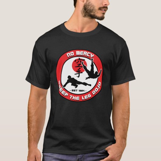 NO MERCY SWEEP THE LEG DOJO Emblem Ver 2 T-shirt (Voorkant)