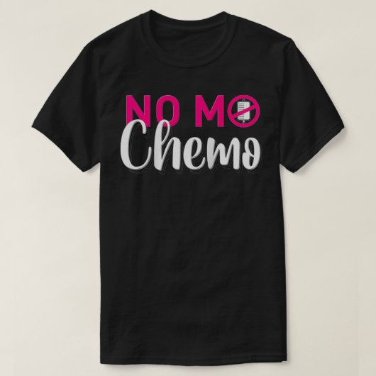 No Mo Chemo Last Day Of Chemotherapy Cancer Awaren T-shirt (Design voorkant)