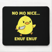 No Mo Nice Enuf Enuf Angry Chick With Knife Sarcas Muismat (Voorkant)