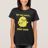 No Mo Nice Enuf Enuf Angry Chick With Knife Sarcas T-shirt (Voorkant)
