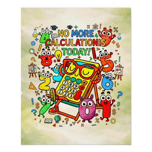 No More Calculations Funny Math Design Perfect Poster (Voorkant)