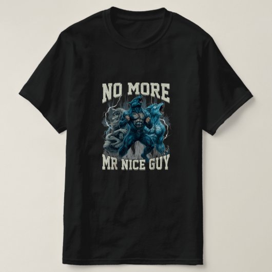 No More Mr Nice Guy Funny Alpha Wolf Meme Dad Papa T-shirt (Design voorkant)