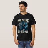 No More Mr Nice Guy Funny Alpha Wolf Meme Dad T-shirt (Voorkant volledig)